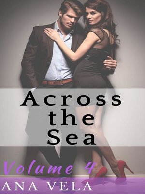 cover image of Across the Sea (Volume Four)